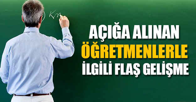 O Öğretmenler Göreve İade Edildi