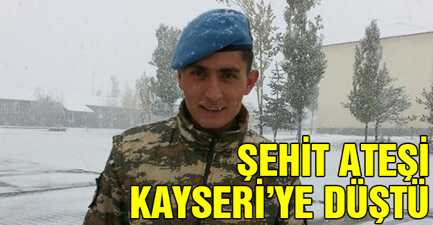 Şehit Ateşi Kayseri'ye Düştü!