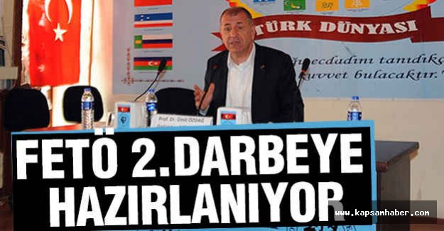 Ümit Özdağ: FETÖ 2. Darbeye Hazırlanıyor