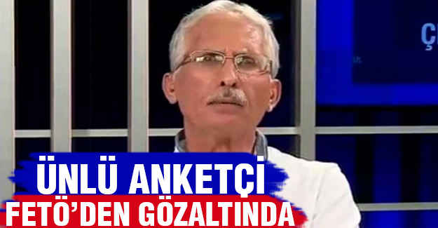 Ünlü Anketçi Gözaltında