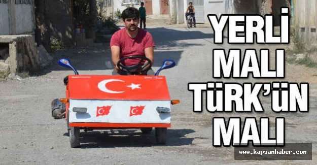 Yerli malı Türk'ün Malı...