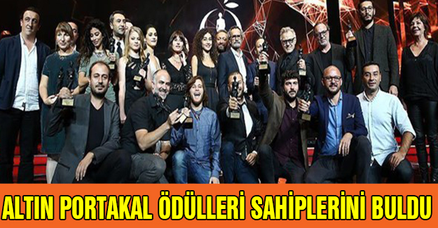 Altın Portakal Ödülleri Sahipleri Belli Oldu