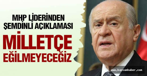 Bahçeli'den Şemdinli Saldırı Açıklaması