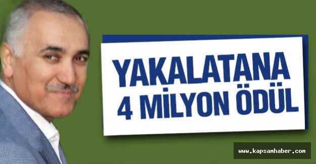 Bakanlık Açıkladı: Yakalatana 4 Milyon Ödül