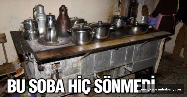 Bu Soba 52 Yıldır Hiç Sönmedi