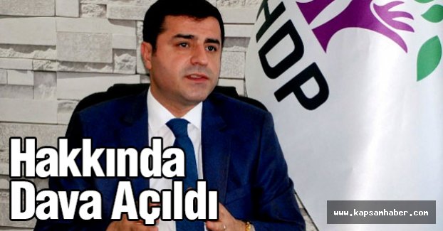 Demirtaş'a HükümetiAşağılamaktan Dava
