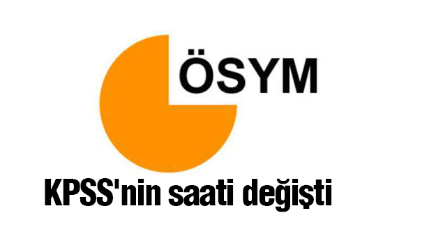 Dikkat! KPSS'nin Saati Değişti