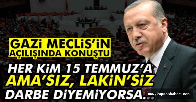 Erdoğan: Her kim 15 Temmuz’a Darbe Diyemiyorsa...