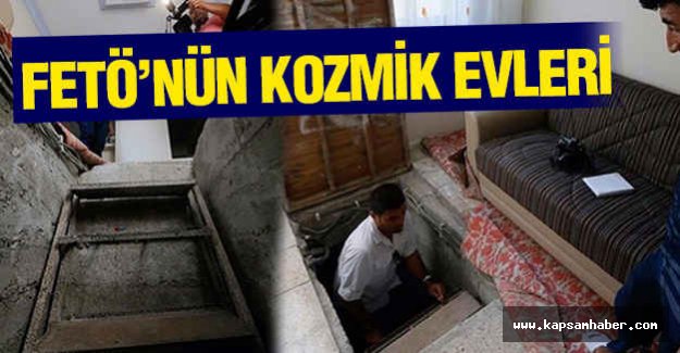 FETÖ’nün Kozmik evleri Ortaya Çıktı