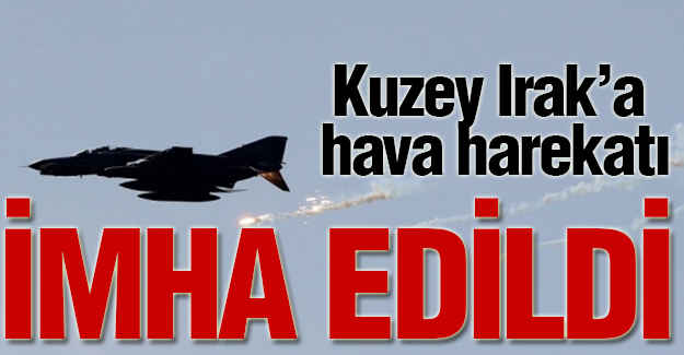 Kuzey Irak’a hava harekatı
