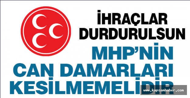 MHP’nin Can Damarları Kesilmemeli