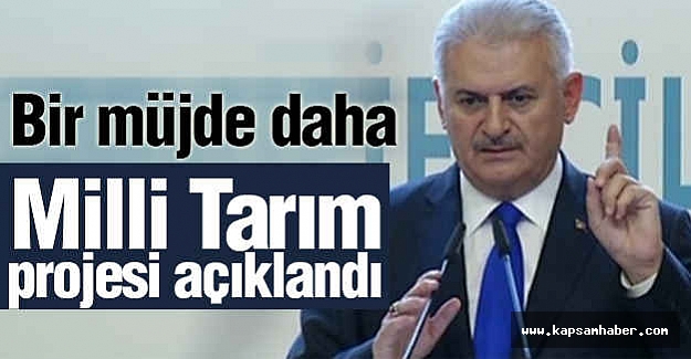Milli Tarım Projesi Açıklandı