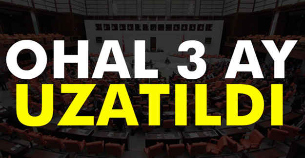 OHAL Uzatıldı