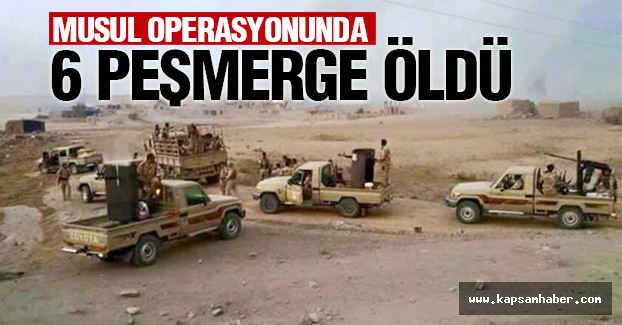Operasyonda 6 Peşmerge Öldü