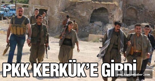 PKK Kerkük'e Girdi