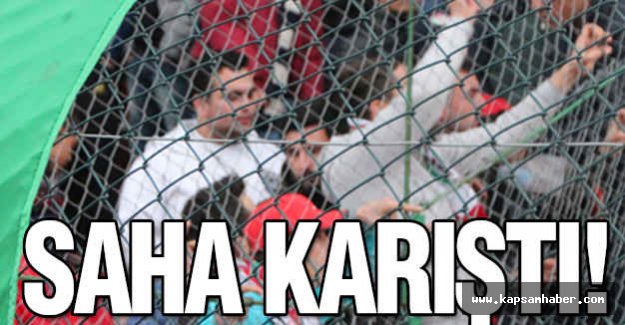 Saha Karıştı...