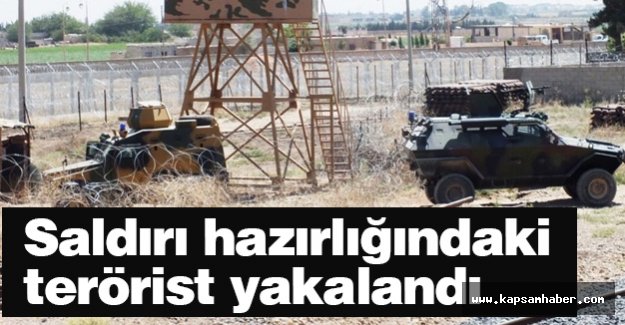 Saldırı hazırlığındaki terörist yakalandı