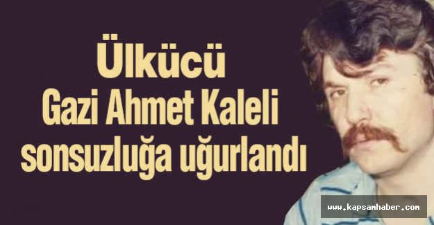 Ülkücü Gazi'ye Son Veda