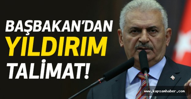 Başbakan'dan Yıldırım talimat!