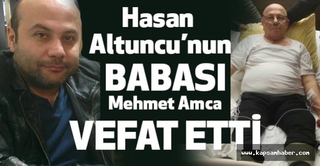 Hasan Altuncu'nun Acı Günü