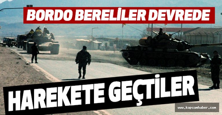 El Bab'ta "Bordo Bereliler"e Büyük Görev...