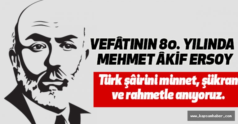 VEFÂTININ 80. YILINDA MEHMET ÂKİF ERSOY