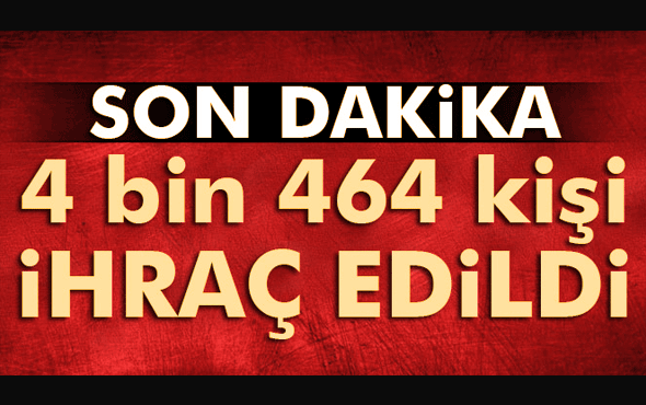 4 bin 464 kişi memuriyetten çıkarıldı; İşte Liste!