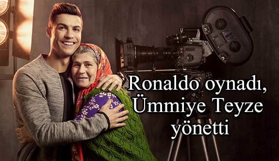 Ronaldo oynadı, Ümmiye Teyze yönetti