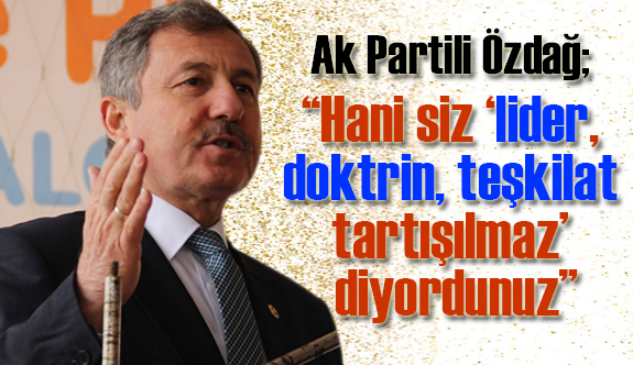 Selçuk Özdağ; MHP’li muhaliflere seslendi