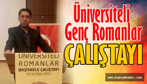 Üniversiteli Genç Romanlar Çalıştay Düzeledi
