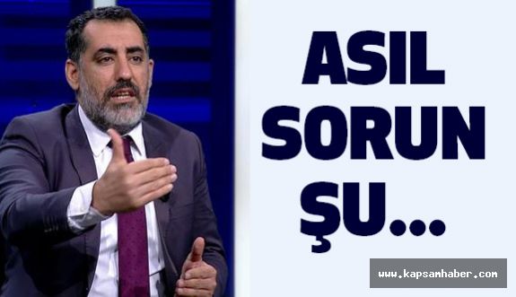 Asıl Sorun Şu...