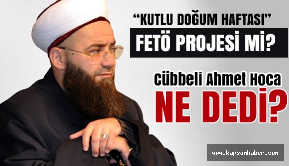 Cübbeli Ahmet Hoca: "Kutlu Doğum Haftası"nı Değerlendirdi