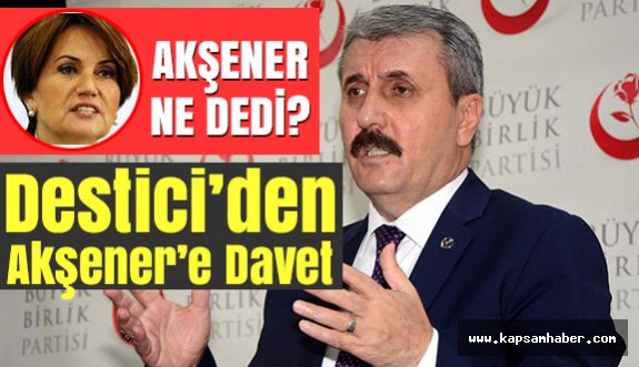 Destici'den, Meral Akşener'e Davet: Burada parti var, ocak var, teşkilat var