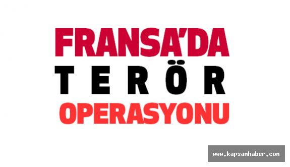 Fransa’da Suikast Hazırlığında Olan 2 Terörist yakalandı