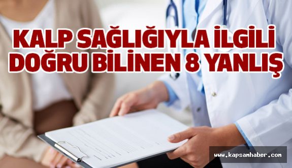 KALP ile ilgili Doğru Bilinen 8 Yanlış