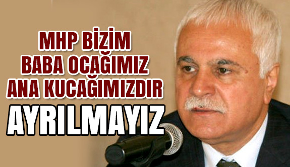 Koray Aydın; MHP Baba Ocağımız, Ana Kucağımız Ayrılmayız