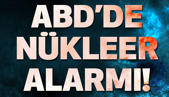 ABD'de Nükleer Alarm!