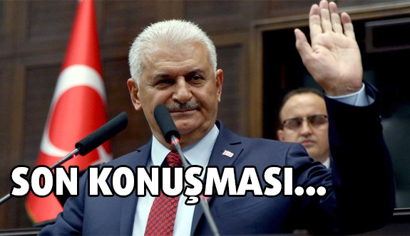 Başbakan Yıldırım, Son kez konuştu