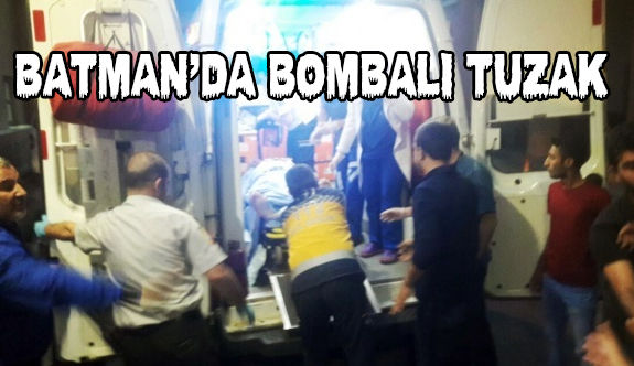 Batman’da bombalı tuzak...