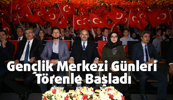 Gençlik Merkezi Günleri Törenle Başladı