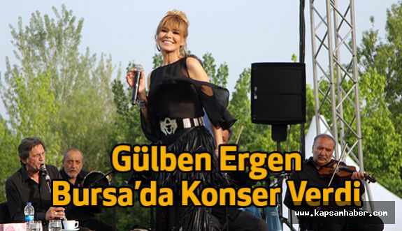 Gülben Ergen Bursa'da Konser Verdi