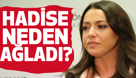 Hadise'yi İzmir'de Ağlatan Olay