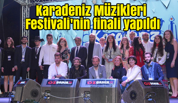 Karadeniz Müzikleri Festivali'nin finali yapıldı