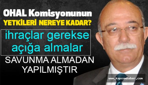 Koncuk: Ohal Komisyonu Nasıl Çalışacak? Bunu Bilen Yok!
