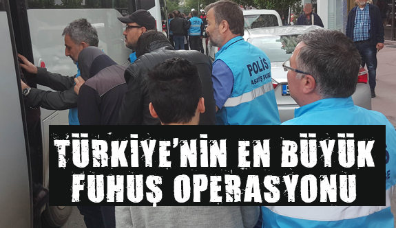 Samsun'da Türkiye'nin en büyük fuhuş operasyonu