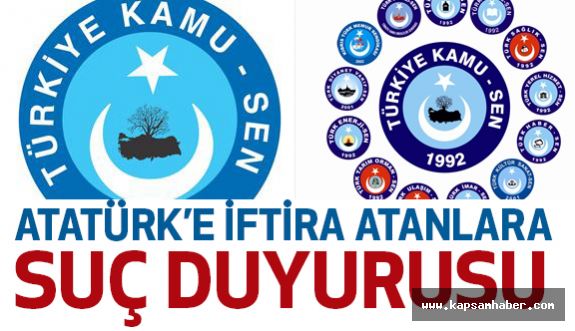 Türkiye Kamu-Sen'den Atatürk'e iftira atanlara suç duyurusu