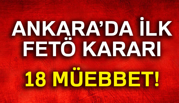 FETÖ Davalarında İlk Karar Çıktı!