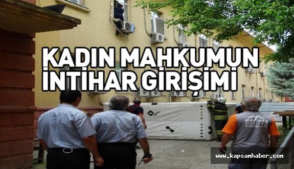 Kadın Mahkumun İntihar Girişimi