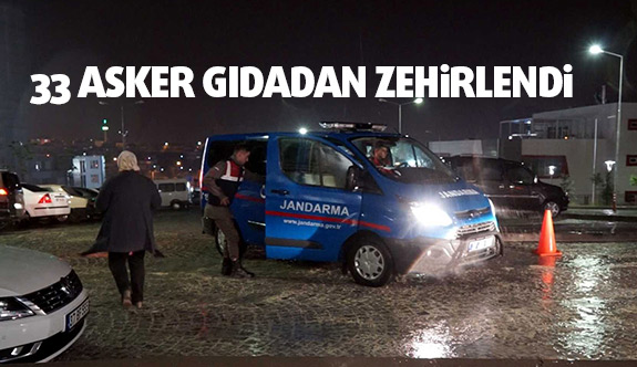Kastamonu’da 38 asker gıdaan zehirlendi