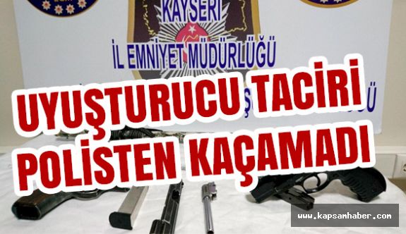 Kayseri'de Uyuşturucu Taciri Polisten Kaçamadı